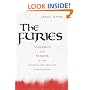 The Furies: Violence and Terror in the French and Russian Revolutions.
