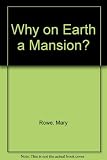 Why on earth a mansion? : The Bulstrode story