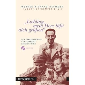 Liebling, mein Herz lässt Dich grüssen, m. Audio-CD