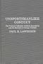 Unsportsmanlike Conduct: The National Collegiate Athletic Association and the Business of College Football