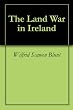 The Land War in Ireland