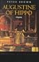 Augustine of Hippo: A Biography, Revised Edition with a New Epilogue
