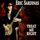 Treat Me Right by Eric Sardinas (Audio CD - 1999)