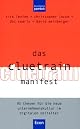 Das Cluetrain Manifest.