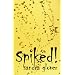 Spiked!