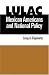 LULAC, Mexican Americans, and National Policy (Fronteras Series, sponsored by Texas A&M International University)