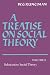 A Treatise on Social Theory 3 volume paperback set: A Treatise on Social Theory: Substantive Social Theory Vol 2: Volume 2