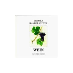 Bremer Handelsg�ter, Wein