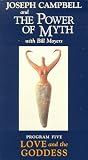 Joseph Campbell and The Power of Myth, Vol. 5 - Love and The Goddess