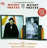 My Huckleberry Friend: Johnny Mercer Sings the Songs of Johnny Mercer