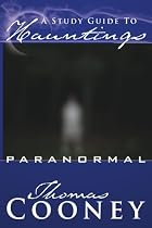 A Study Guide to Hauntings: Paranormal