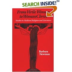 From Virile Woman to WomanChrist: Studies in Medieval Religion and Literature (The Middle Ages Series)