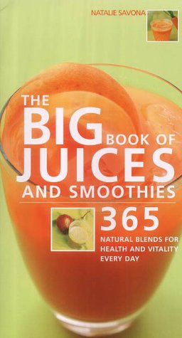 Buy The Big Book of Juices and Smoothies: 365 Natural Blends for Health and Vitality Every Day online at Discounted New and Used prices. Delivered to your door with Off-The-Bookshelf.