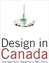 Design in Canada: Fifty Years from Tea Kettles to Task Chairs