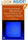 International Migration, Remittances, and Brain Drain (World Bank Trade and Development Series)