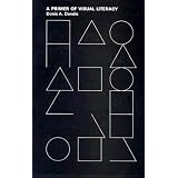 Primer of Visual Literacy