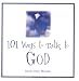 Search : 101 Ways to Talk to God