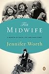 The Midwife: A Memoir of Birth, Joy, and Hard Times