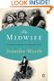 The Midwife: A Memoir of Birth, Joy, and Hard Times