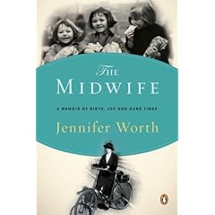 The Midwife: A Memoir of Birth, Joy, and Hard Times
