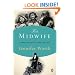 The Midwife: A Memoir of Birth, Joy, and Hard Times