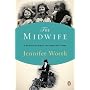 The Midwife: A Memoir of Birth, Joy, and Hard Times