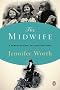 The Midwife: A Memoir of Birth, Joy, and Hard Times