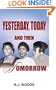 Yesterday, Today and Then Tomorrow