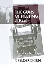 The Guns of Meeting Street: A Southern Tragedy The Guns of Meeting Street: A Southern Tragedy