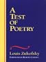 A Test of Poetry (The Wesleyan Centennial Edition of the Complete Critical Writings of Louis Zukofsky)