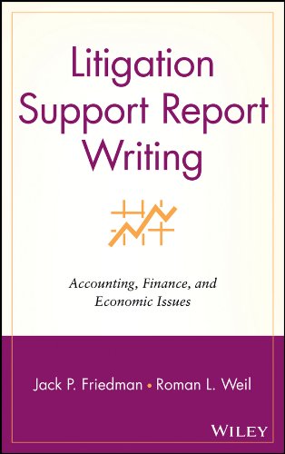 Litigation Support Report Writing: Accounting, Finance, and Economic Issues