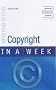 Copyright in a Week