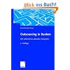Outsourcing in Banken: Mit zahlreichen aktuellen Beispielen