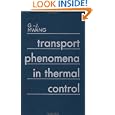 Transport Phenomena In Thermal Control: Cooling Technologies for Electronic Equipment and Rotating Machinery by G. J. Hwang