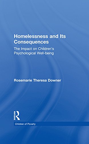 Homelessness and Its Consequences: The Impact on Children's Psychological Well-being (Children of Poverty)