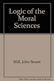 The logic of the moral sciences