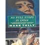 No Full Stops in India by Mark Tully