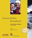 Erste Hilfe Outdoor: fit für Nofälle in freier Natur