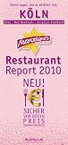 Marcellino's Restaurant-Report 2010. K�ln: Bonn. Bad Neuenahr. Bergisch Gladbach. G�ste sagen, wie es wirklich ist