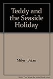 Teddy and the seaside holiday