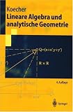 Lineare Algebra und analytische Geometrie (Springer-Lehrbuch)