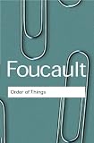 The Order of Things: An Archaeology of Human Sciences (Vintage)