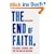 The End of Faith: Religion, Terror, and the Future of Reason