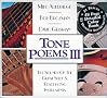 Tone Poems III: The Sounds of the Great Slide & Resophonic Instruments Tone Poems III: The Sounds of the Great Slide & Resophonic Instruments