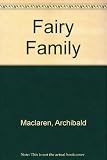 The fairy family : a series of ballads and metrical tales illustrating the fairy faith of Europe