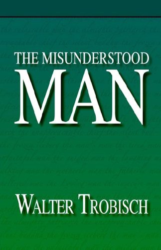 The Misunderstood Man, by Walter Trobisch