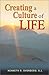 Book Creating a Culture of Life