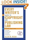 Every Writer's Guide to Copyright and Publishing Law: Third Edition