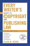 Every Writers Guide to Copyright and Publishing Law: Third Edition