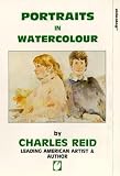 Portraits - In Watercolour By Charles Reid